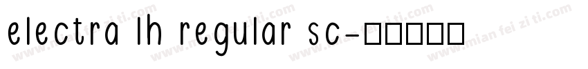 electra lh regular sc字体转换